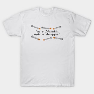 I&#39;m A Diabetic.... T-Shirt